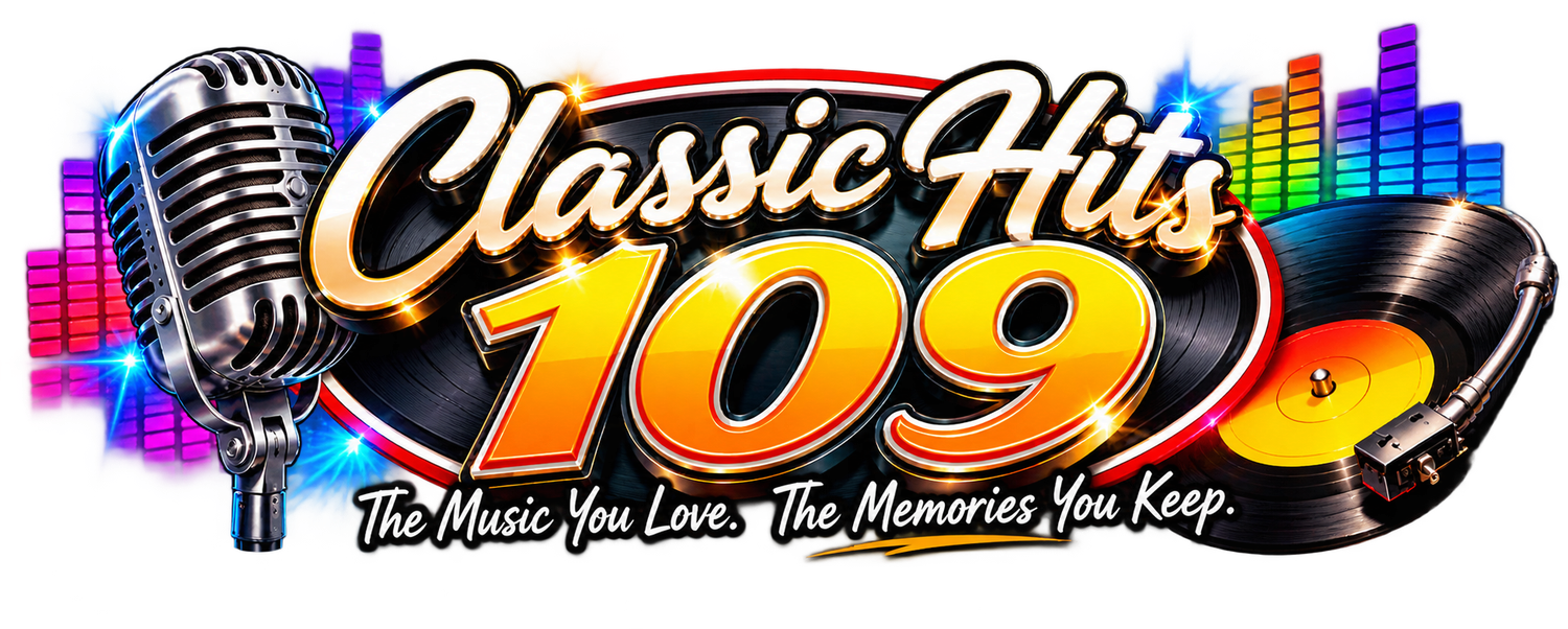 Classic Hits 109 — The Music You Love. The Memories You Keep.